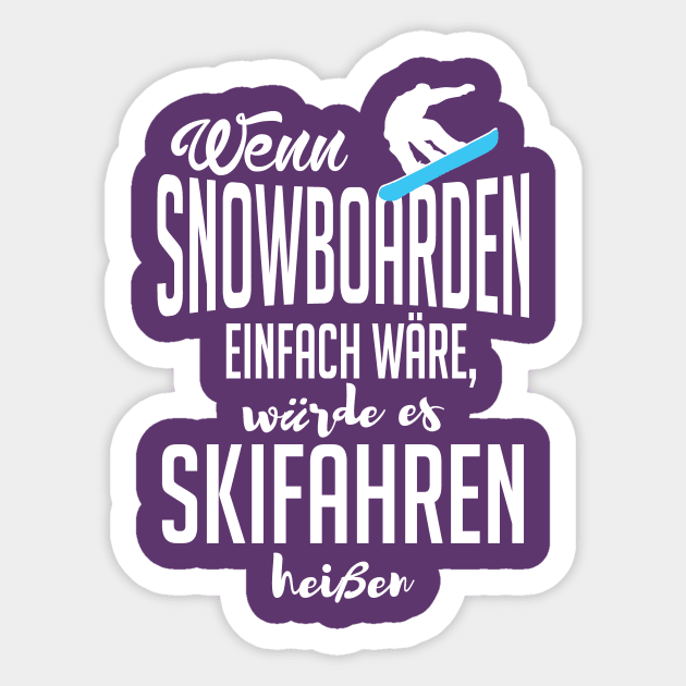 Wenn snowboarden einfach wäre (white) Sticker by nektarinchen